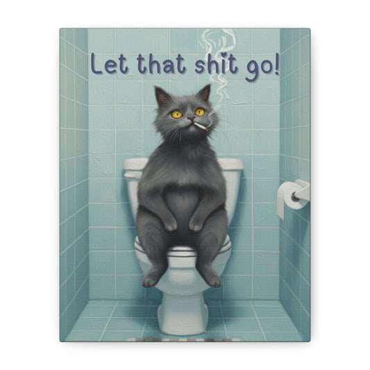 bathroom wall art, let go of that shit cat canvas