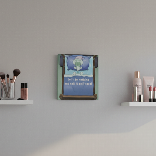 Squidward Self Care Wall Art - Funny Relaxing Canvas for Bedroom Decor